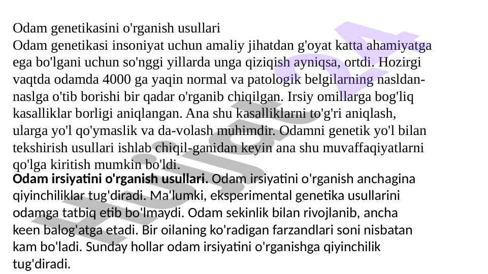 Odam irsiyatini o'rganish usullari va qiyinchiliklar