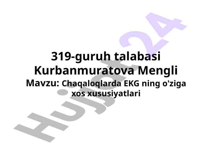 Chaqaloqlarda ekg ning o'ziga xos xususiyatlari
