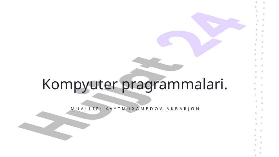 Kompyuter dasturlariga kirish va ahamiyati