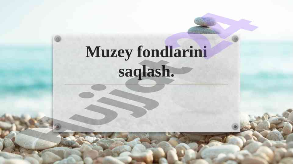 Muzey Fondlarini Saqlash