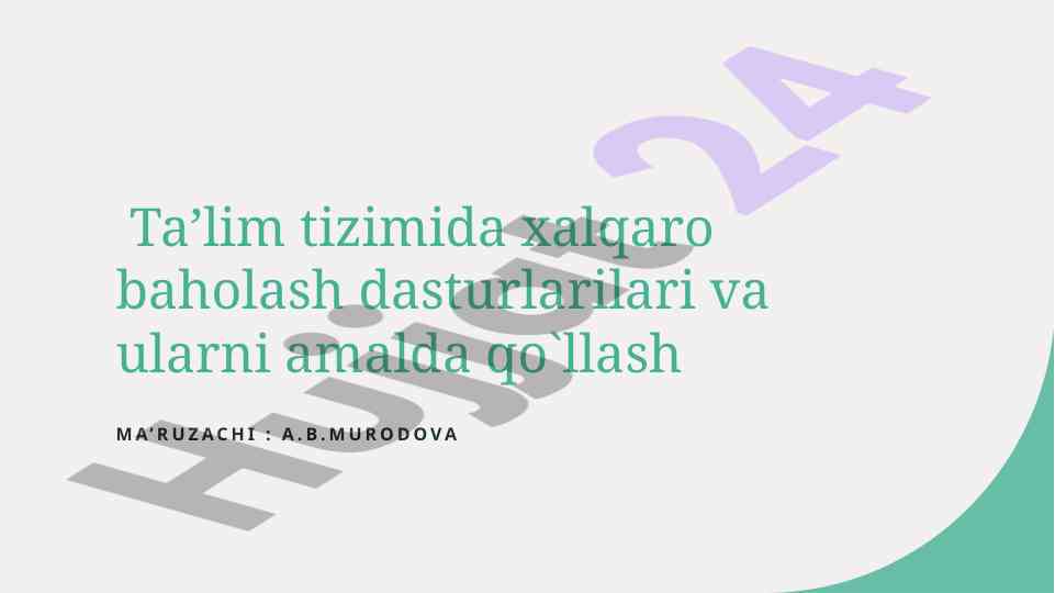 Xalqaro baholash dasturlari va ularning ahamiyati