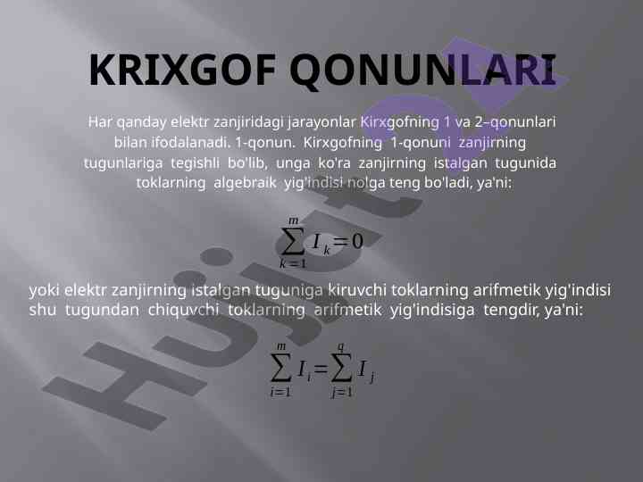 Kirxgof qonunlari: elektr zanjirlaridagi jarayonlar