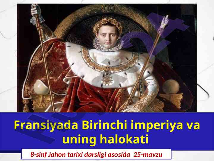 Fransiyada birinchi imperiya va uning halokati