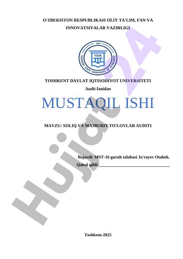 Soliq va majburiy to'lovlar auditi mustaqil ish