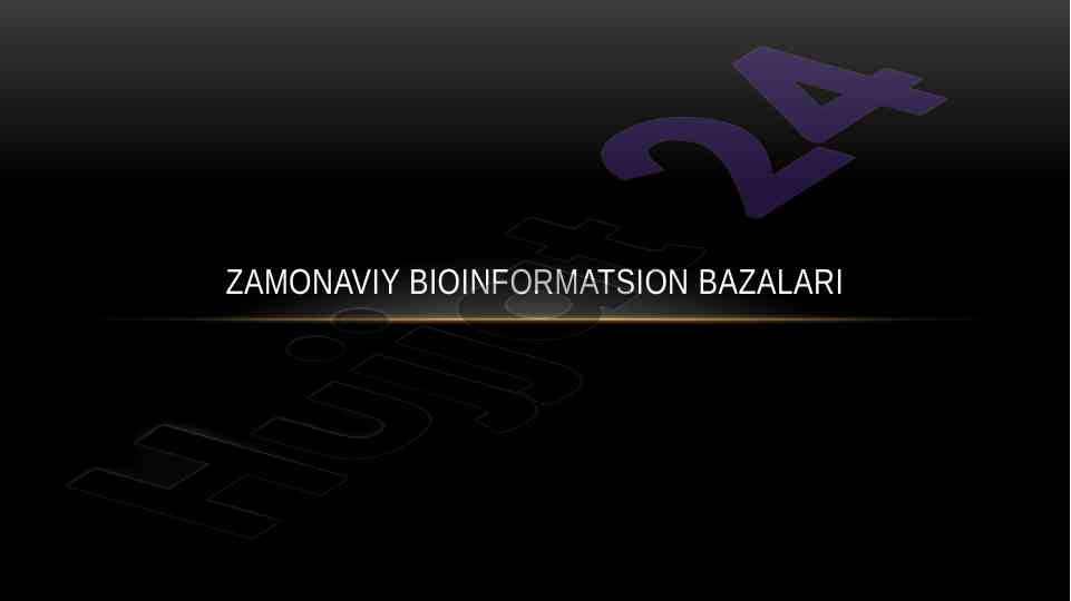 Zamonaviyny bioinformatsion bazalari tahlili