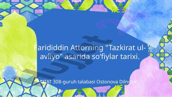Tazkirat ul-avliyo: sofiylar tarixi va ahamiyati