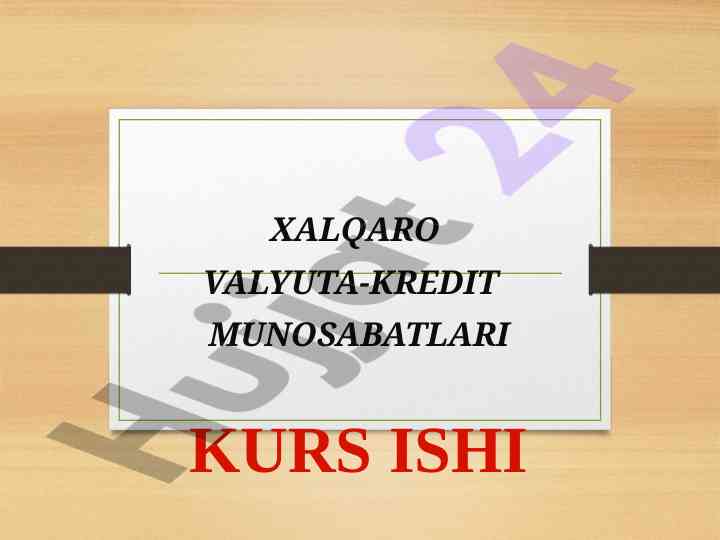 Xalqaro Valyuta-Kredit Munosabatlari