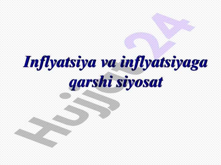 Inflyatsiya va inflyatsiyaga qarshi siyosat tahlili