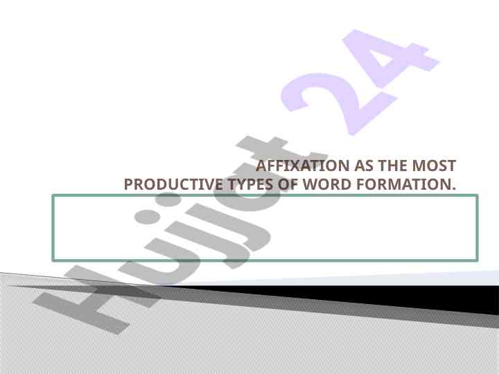 Affixation as a productive word formation method