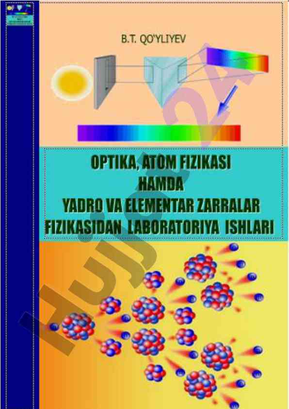Optika, atom fizikasi va yadro fizikasidan laboratoriya ishlari