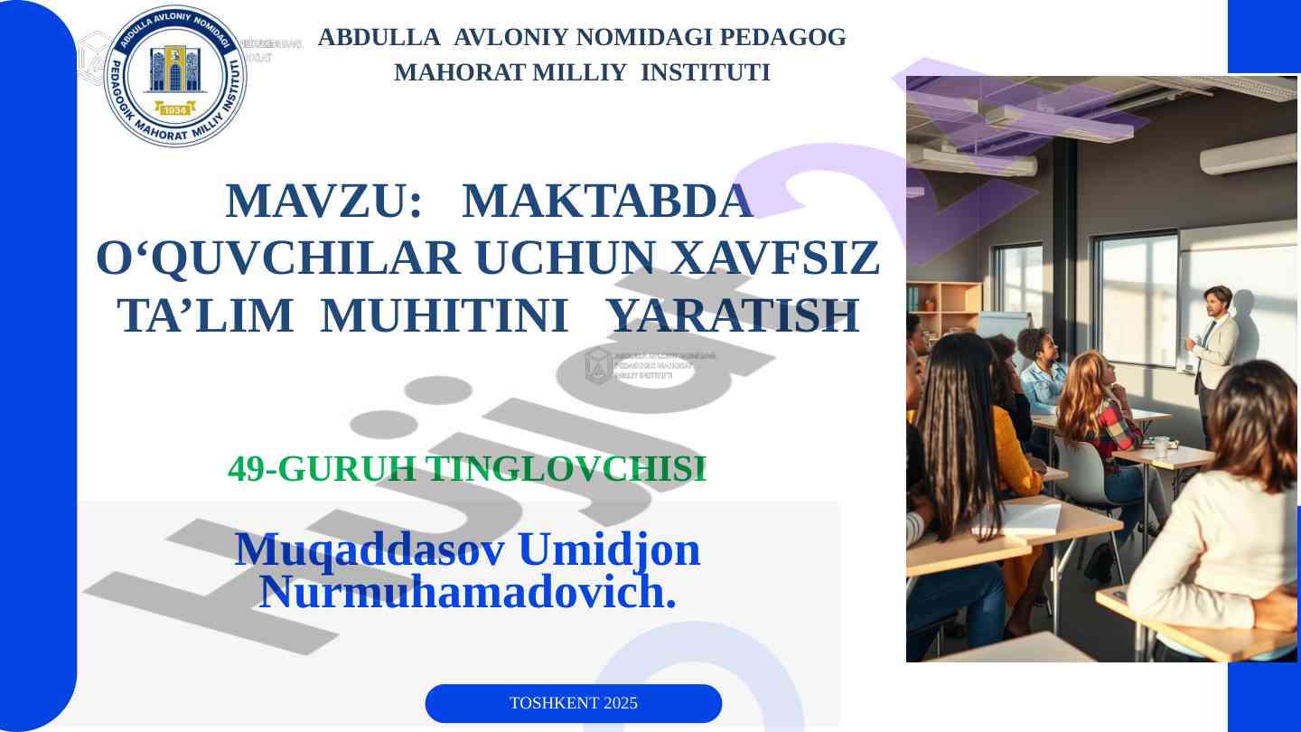Maktabda o‘quvchilar uchun xavfsiz ta’lim muhitini yaratish