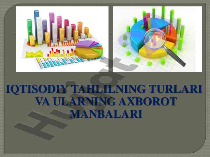 Iqtisodiy tahlil turlari va axborot manbalari