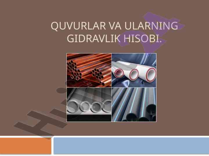 Quvurlar va ularning gidravlik hisobi