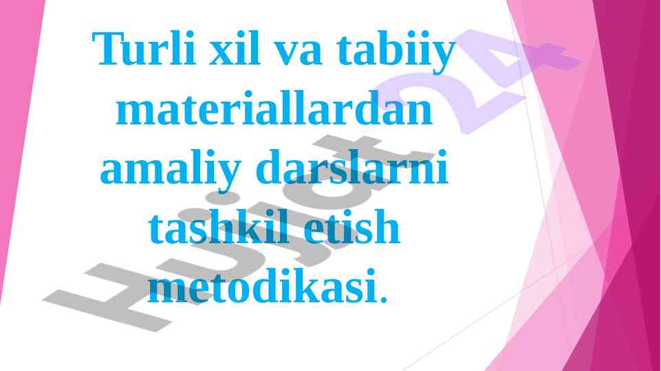 Amaliy darslar uchun tabiiy materiallarni tashkil etish