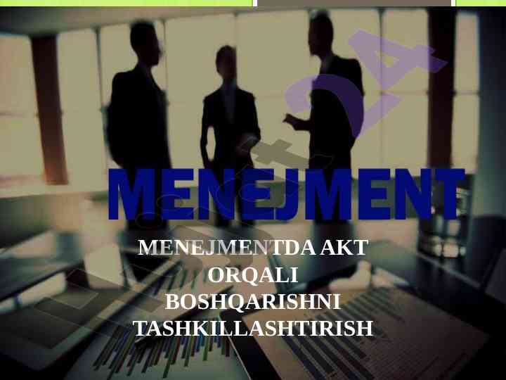 Akt orqali boshqarishni tashkil etish