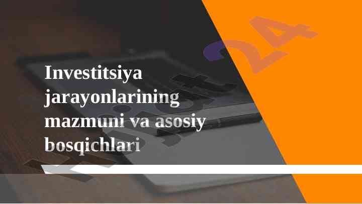 Investitsiya jarayonlari va asosiy bosqichlari