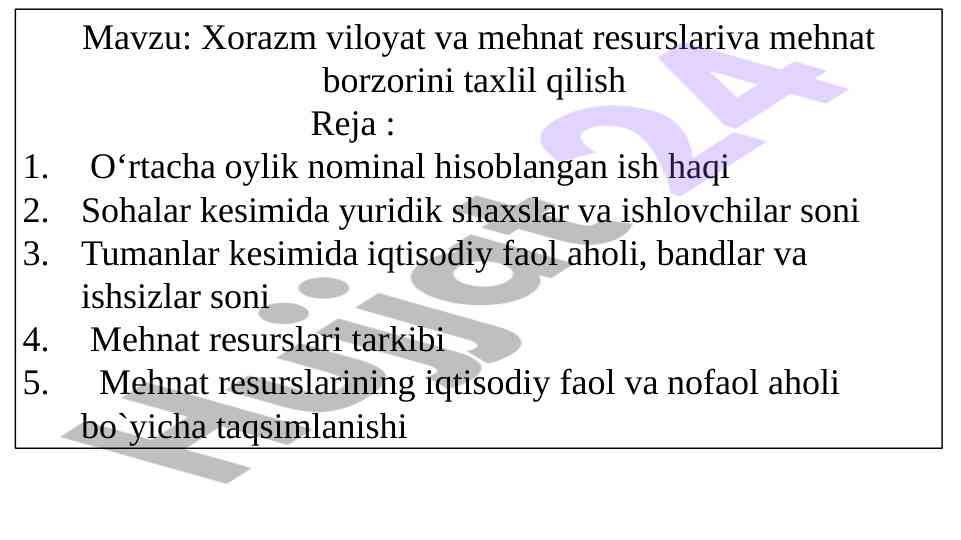 Xorazm viloyati mehnat resurslari taxlili