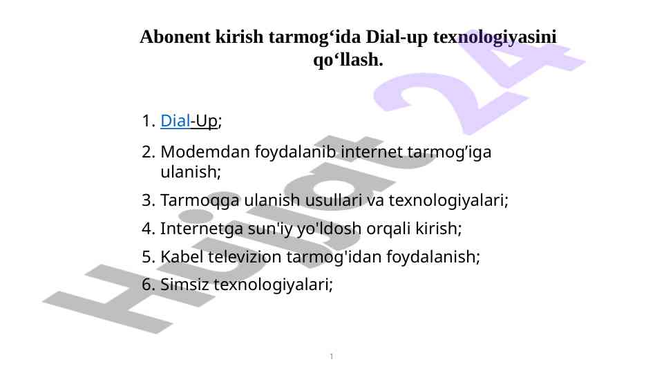 Dial-up texnologiyalari va internetga ulash usullari