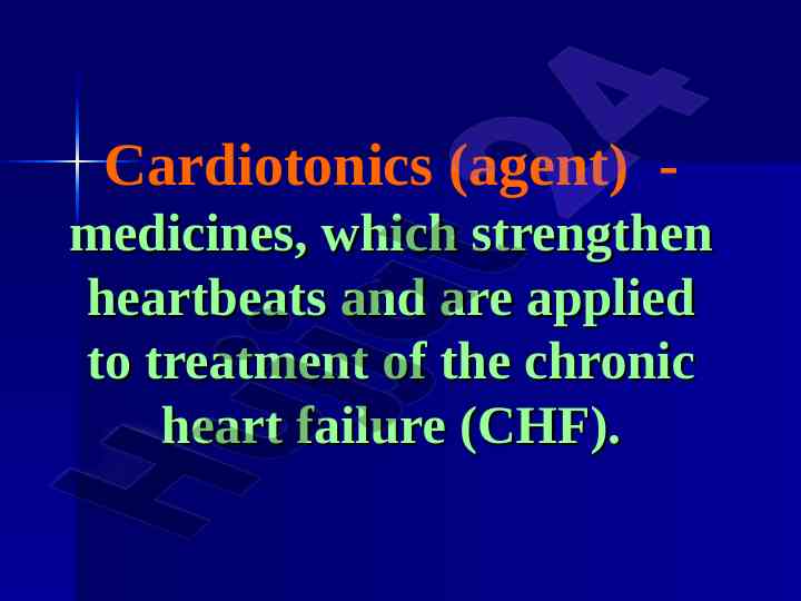 Cardiotonics classification and mechanism of action