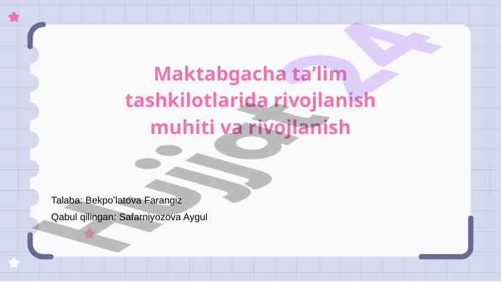Maktabgacha ta'lim tashkilotlarida rivojlanish muhiti