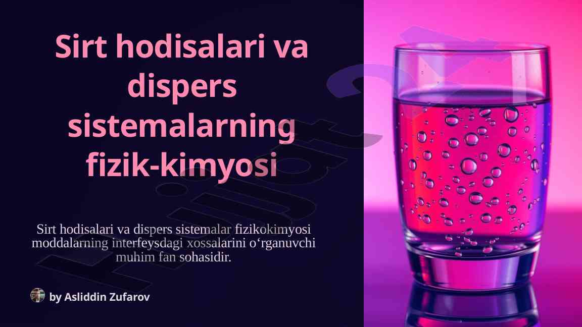 Sirt hodisalari va dispers sistemalarning fizik-kimyosi