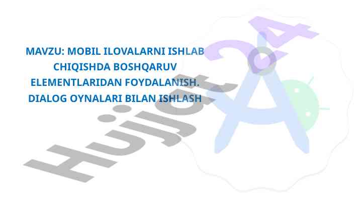 Mobil ilovalarni ishlab chiqishda boshqaruv elementlari