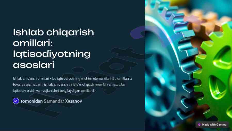 Iqtisodiyotning asosiy ishlab chiqarish omillari
