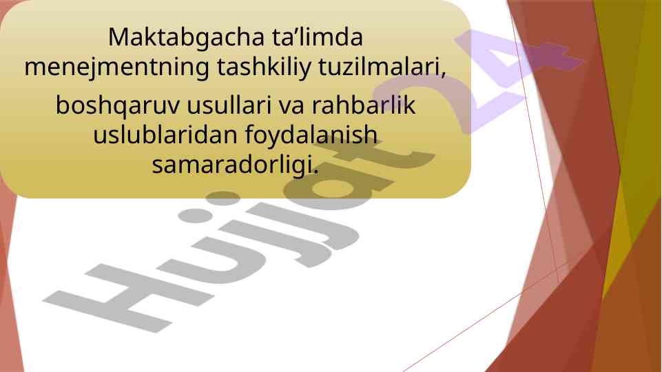 Maktabgacha ta'limda sifatni boshqarish yondashuvlari