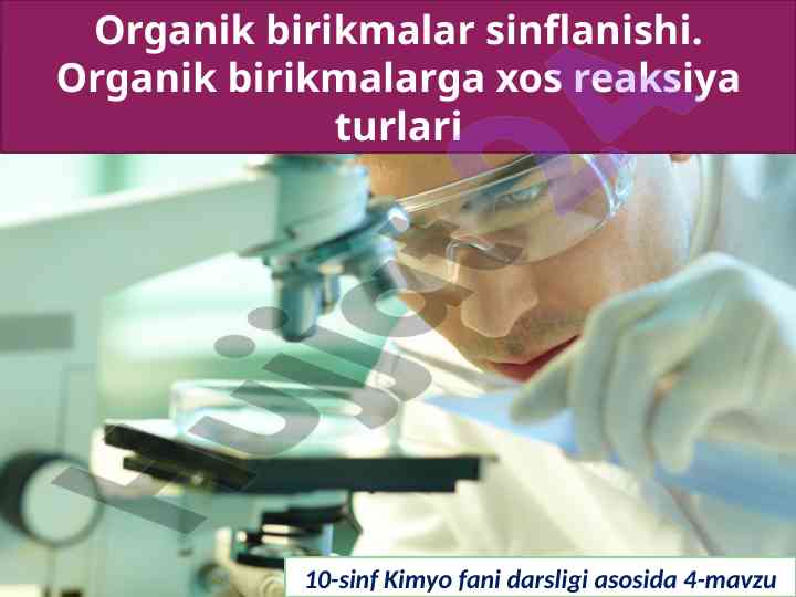 Organik birikmalar sinflanishi va ularning turlari