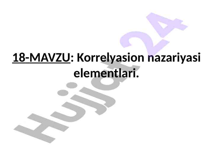 Korrelyasion nazariyasi elementlari va bog'lanishlari