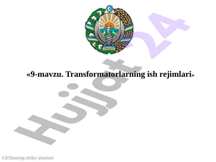 Transformatorlarning ish rejimlari mavzusi