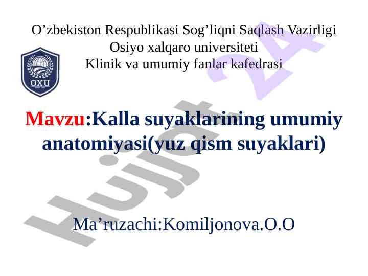Kalla suyaklarining umumiy anatomiyasi yuz qism suyaklari