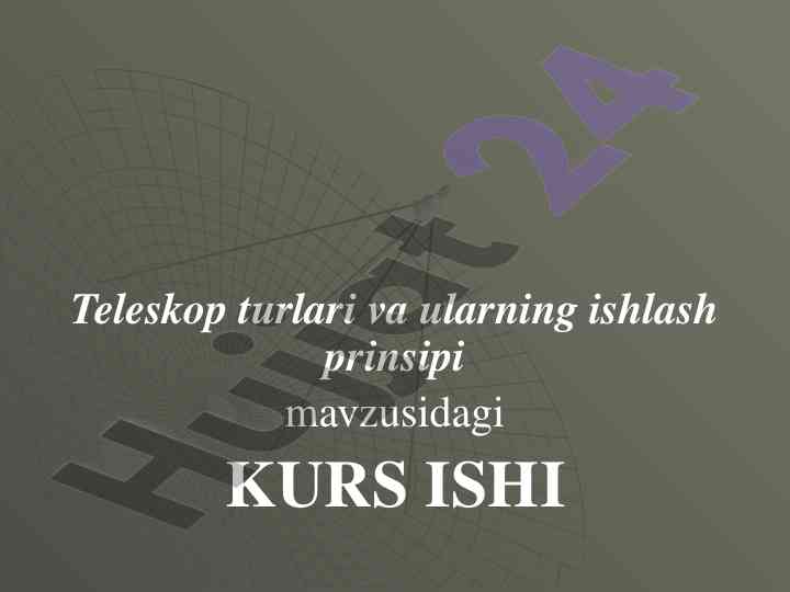 Teleskop turlari va ularning ishlash prinsipi