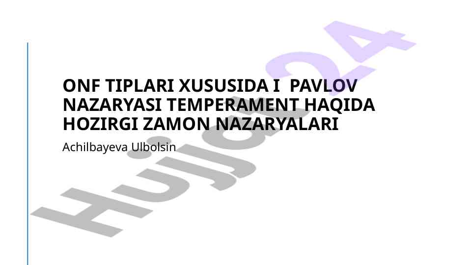 I pavlov nazariyasi va temperament tiplari