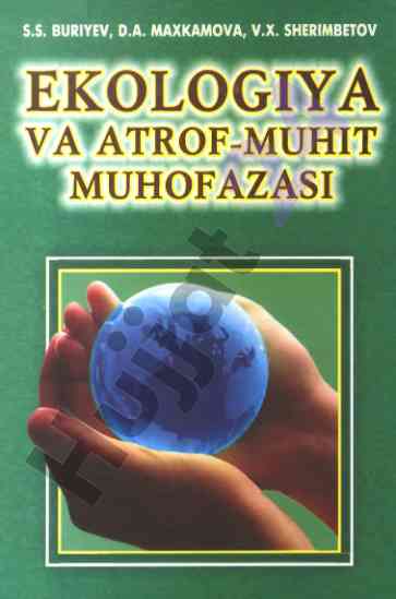 Ekologiya va atrof-muhit muhohaza qo‘llanmasi