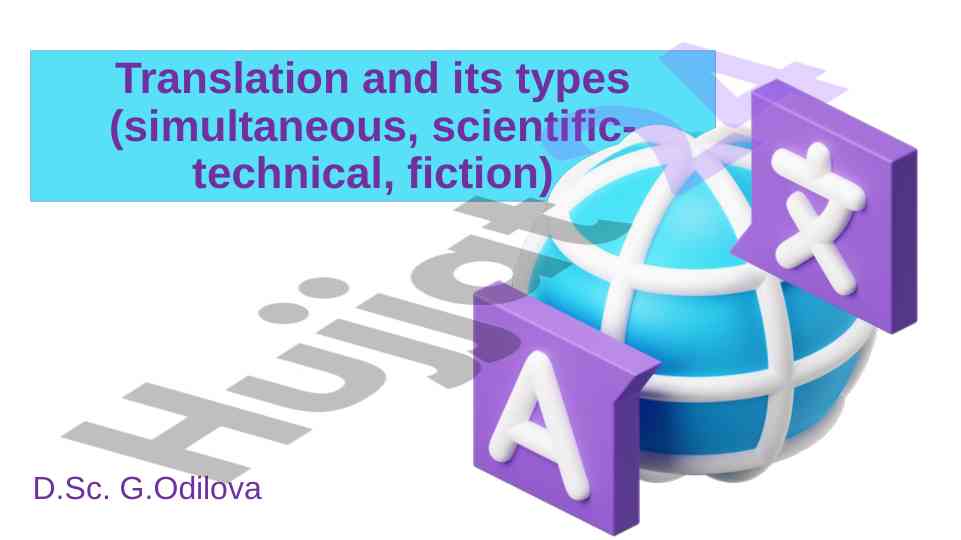 Translation types and requirements for translators