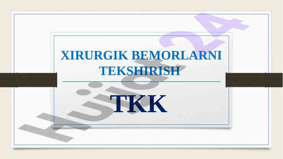 Xirurgik bemorlarni tekshirish usullari tadqiqoti