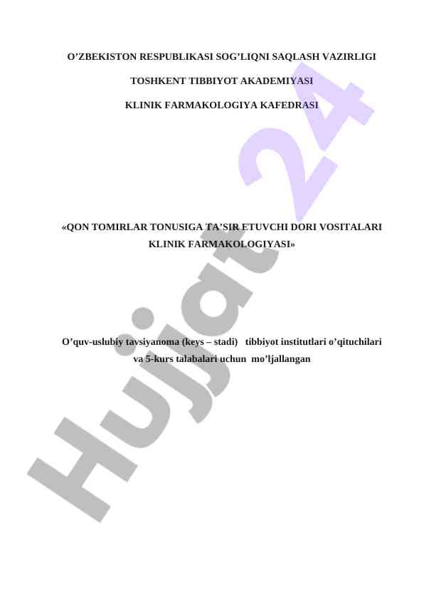 Qon tomirlarga ta’sir etuvchi dori vositalari