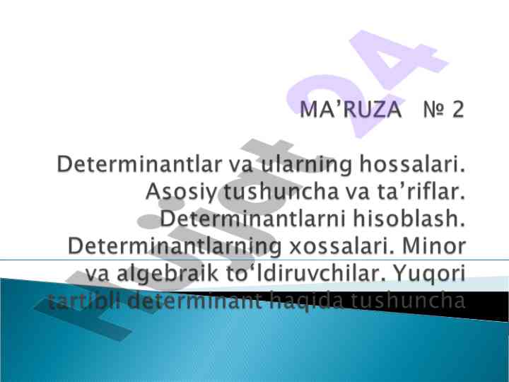 Kvadrat matritsaning determinanti va hisoblash usullari