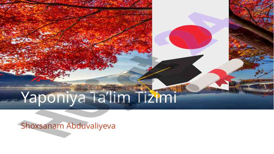 Yaponiya ta’lim tizimi va uning o’ziga xosliklari