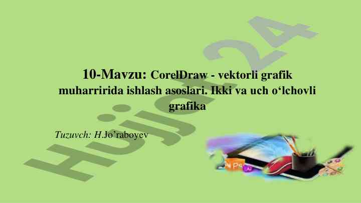 Coreldraw - vektorli grafik muharriri asoslari