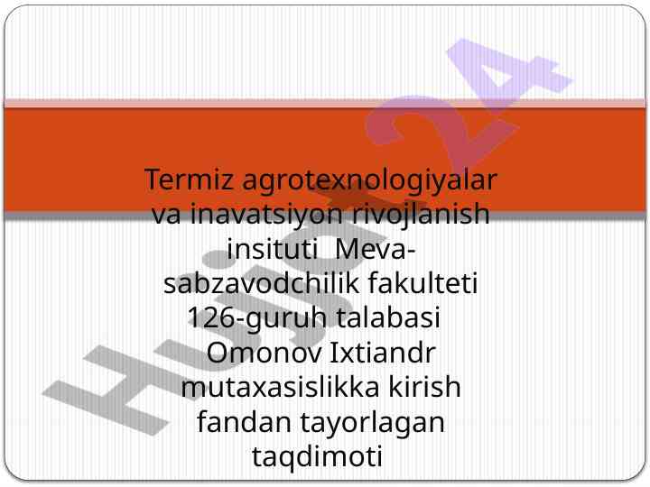 Qishloq xo'jalik mahsulotlarini dastlabki qayta ishlash