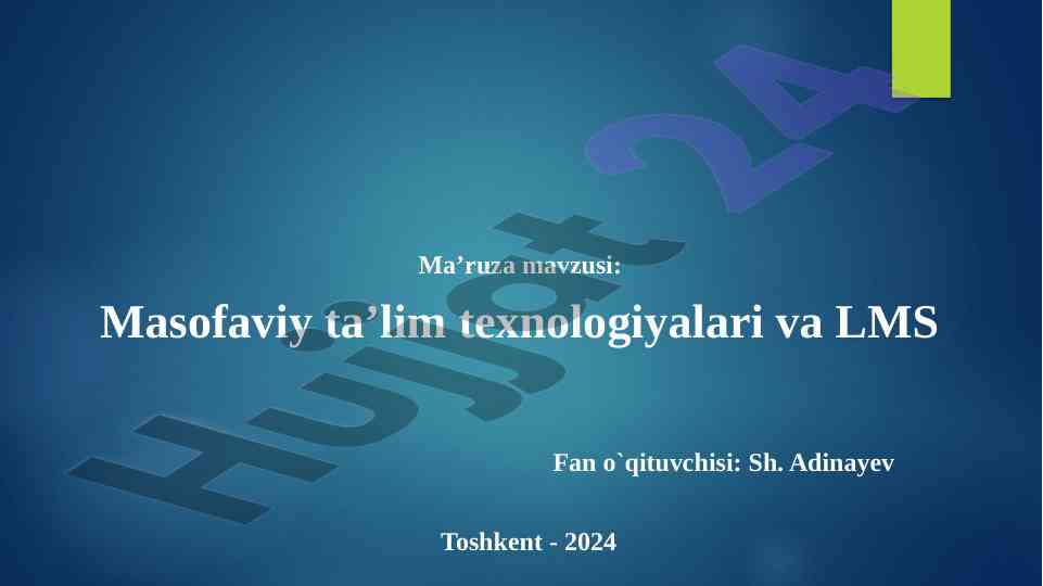 Masofaviy ta’lim texnologiyalari va lms