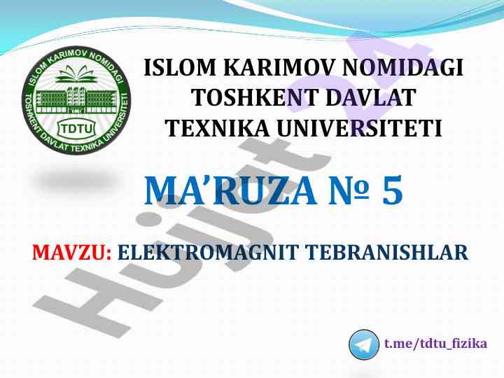 Elektromagnit tebranishlar ma’ruzasi rejasi