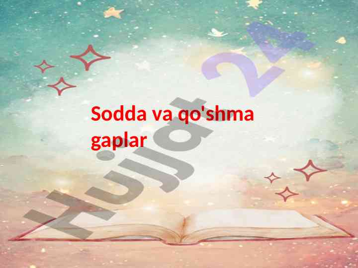 Sodda va qo'shma gaplar bilan ishlash topshiriqlari