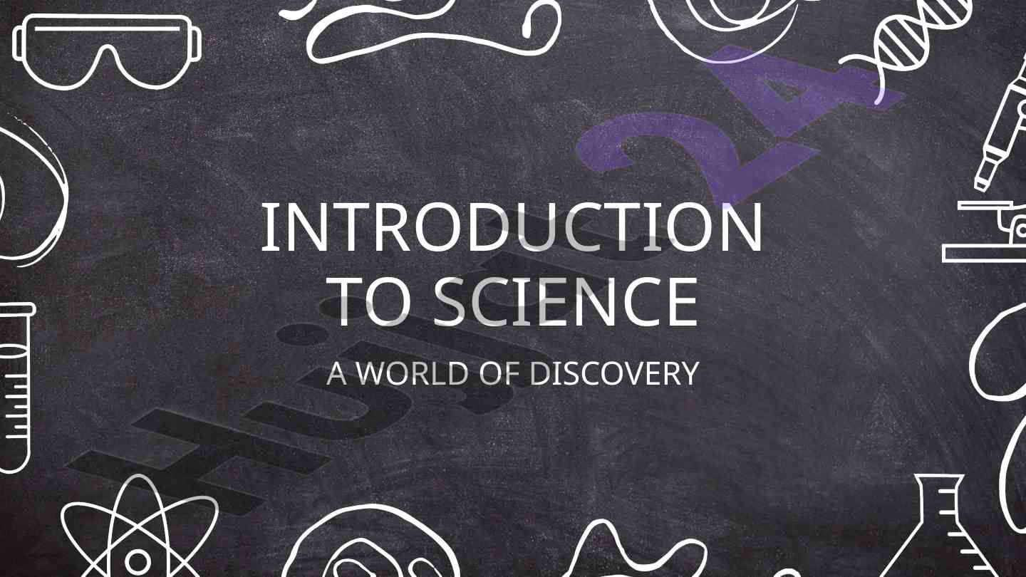 Introduction to science a world of discovery