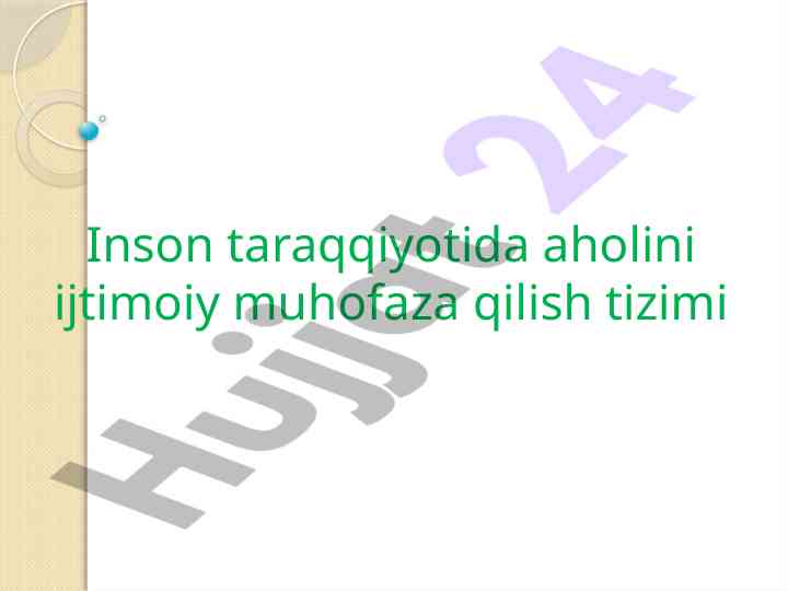 Ijtimoiy muhofaza tizimi va uning asosiy qismlari