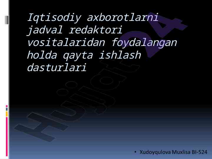 Iqtisodiy axborotlarni excel bilan qayta ishlash usullari