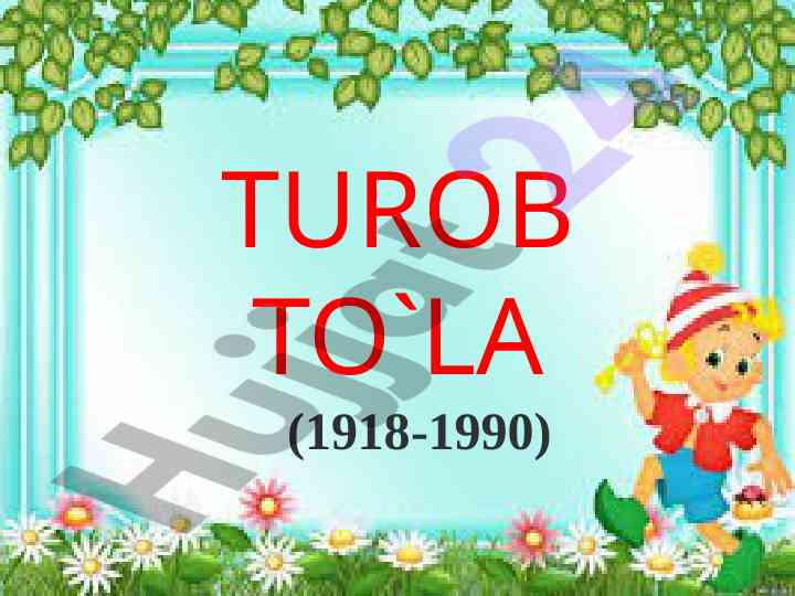 Turob to‘la: munosib o‘rin egallagan asarlar