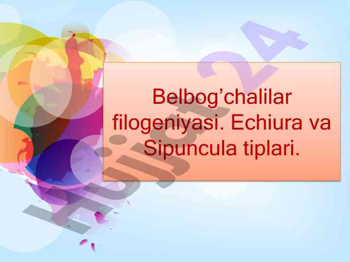 Belbog’chalilar filogeniyasi va tiplari